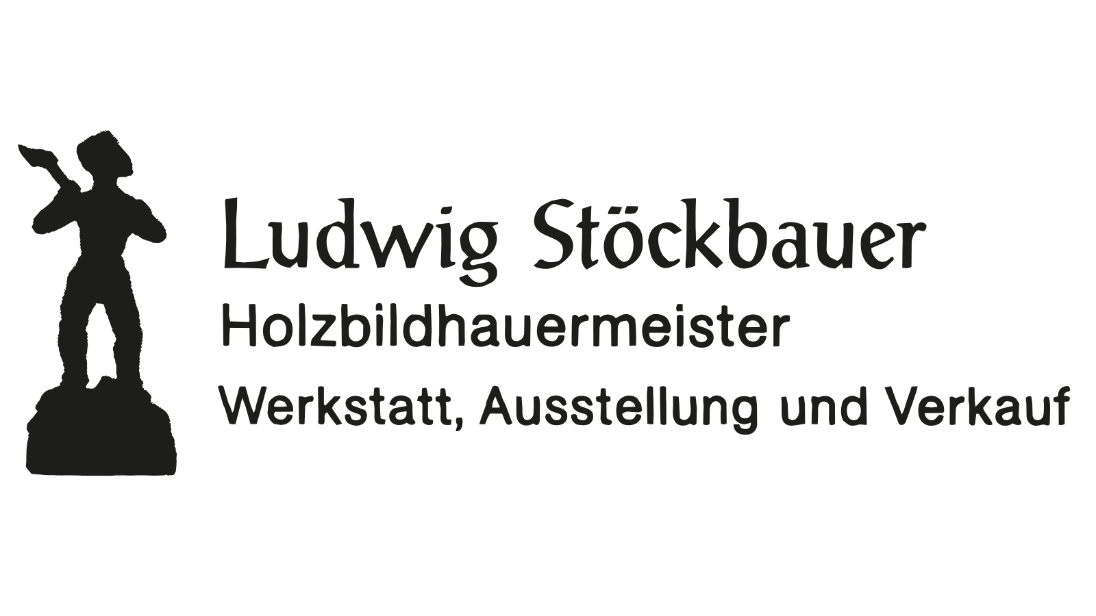 Ludwig Stöckbauer Holzbildhauermeister Hohenau